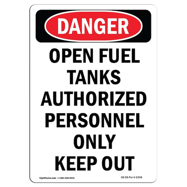 Signmission OSHA Danger Sign, 14" Height, Portrait Open Fuel Tank Authorized Personnel Only, Portrait OS-DS-D-1014-V-1908 - main